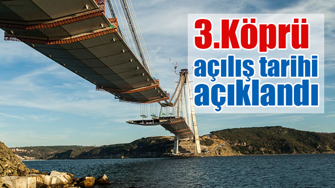 3.kopru-acilis-tarihi