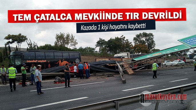 Catalca-tem-tir-devrildi3