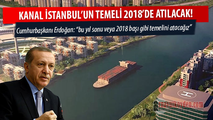 Kanal_istanbul-temeli-2018-atilacak