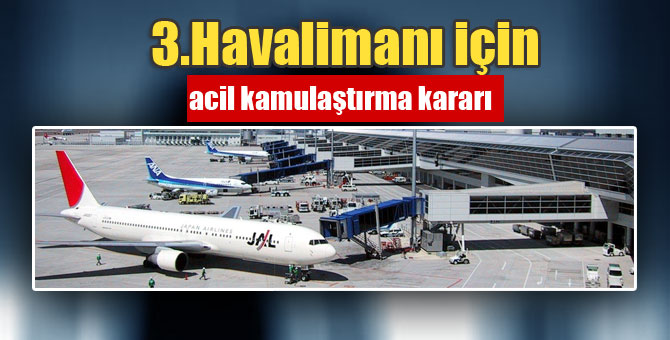 arnavutkoy-havalimani-kamulastirma2