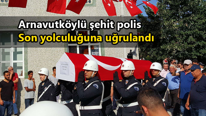 arnavutkoy-sehit-polis-ayhan-olcer-cenaze4