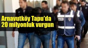 arnavutkoy-tapu-vurgun