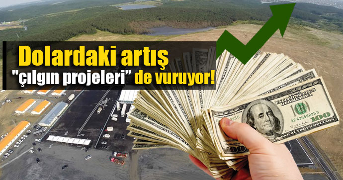 dolardaki-artis-cilgin-projelere-etkisi
