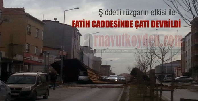 fatih-caddesi-cati-devrildi