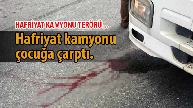 hafriyat-kamyonu-cocuga-capti-arnavutkoy