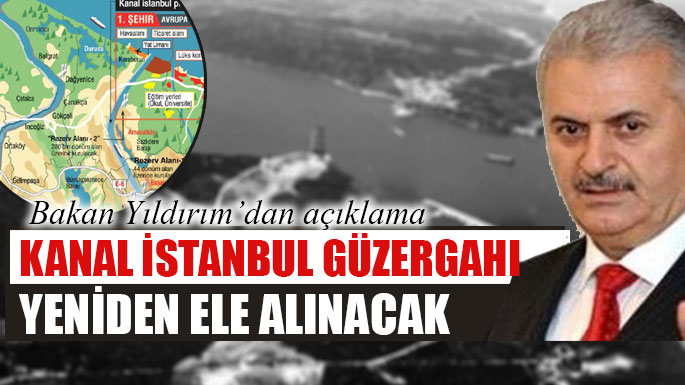 kanal-istanbul-guzergahi-degisecek